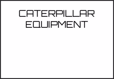 Picture for category CATERPILLAR EQUIPMENT