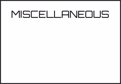 Picture for category MISC (EXCLUDE FROM 999)