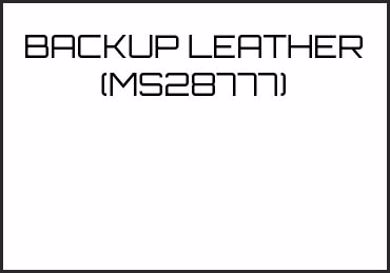 Picture for category BACKUP LEATHER (MS28777)