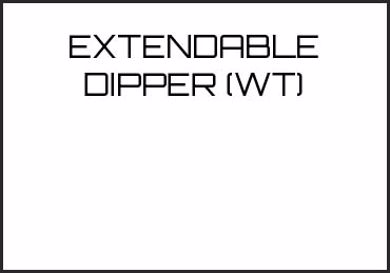 Picture for category EXTENDABLE DIPPER (WT)