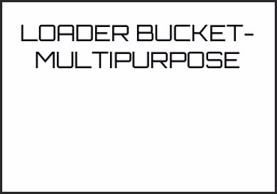 Picture for category LOADER BUCKET- MULTIPURPOSE