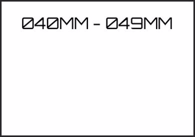 Picture for category 040MM - 049MM