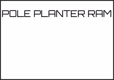 Picture for category POLE PLANTER RAM
