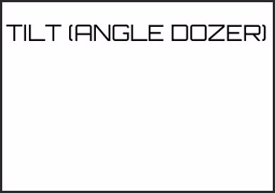 Picture for category TILT (ANGLE DOZER)