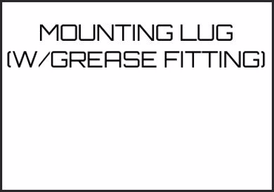 Picture for category MOUNTING LUG (W/GREASE FITTING)