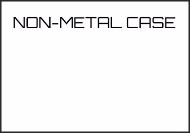 Picture for category NON-METAL CASE