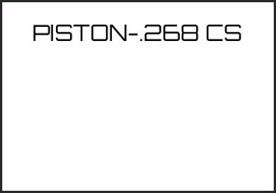 Picture for category PISTON-.268 CS