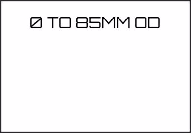 Picture for category 0 TO 85MM OD