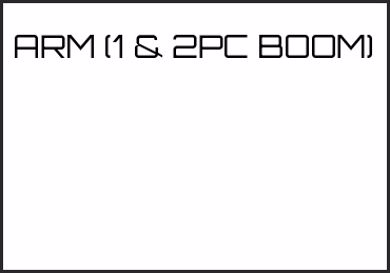 Picture for category ARM (1 & 2PC BOOM)