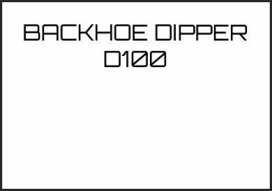 Picture for category BACKHOE DIPPER D100